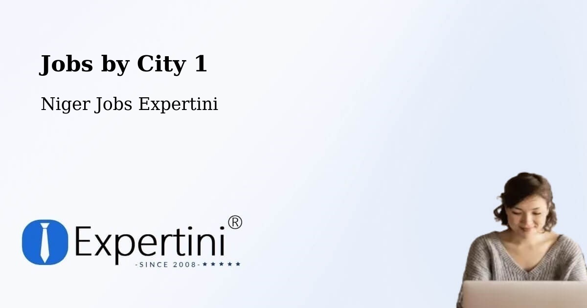 City Jobs in Niger - Expertini